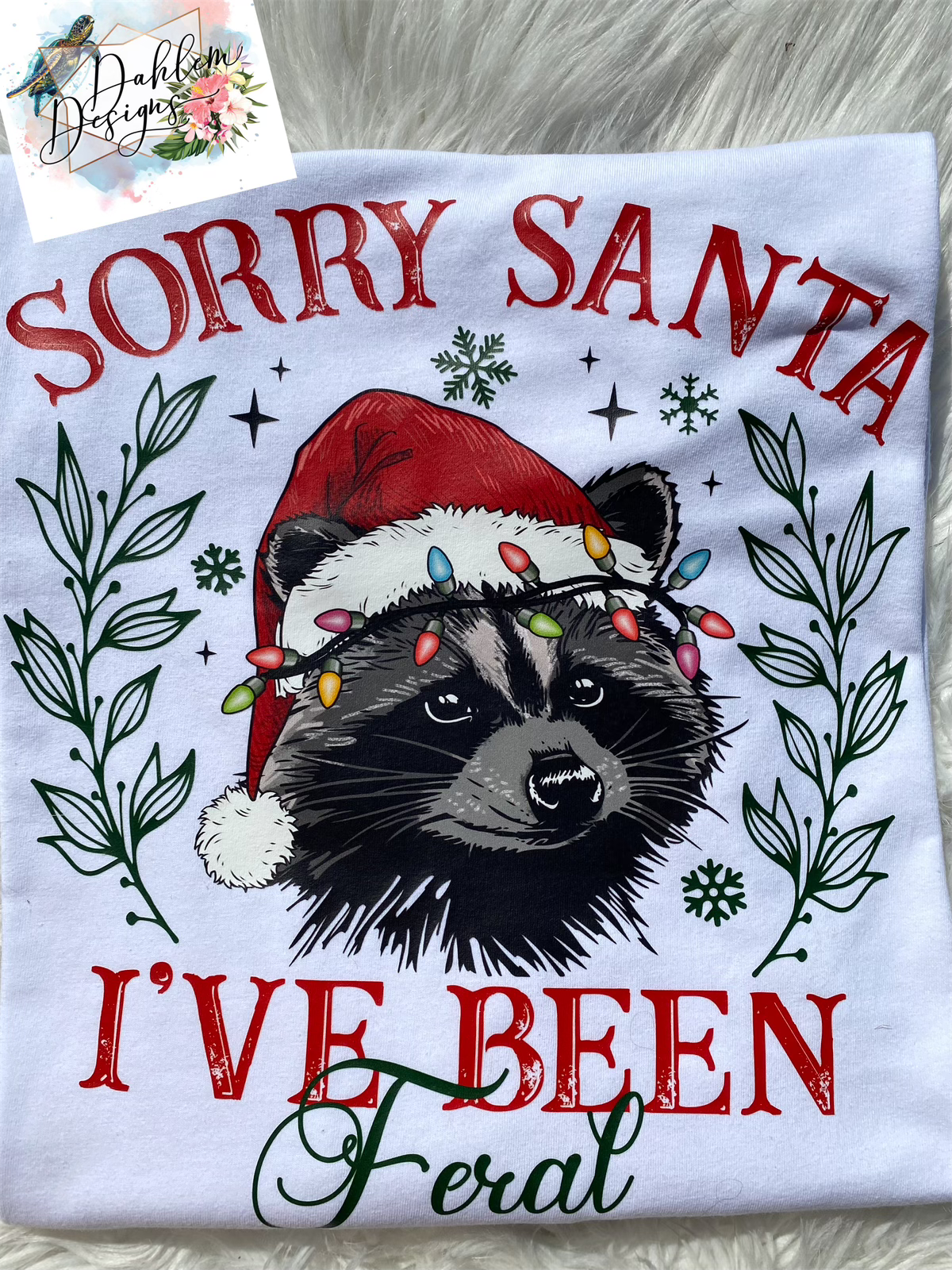 Sorry Santa I have been feral